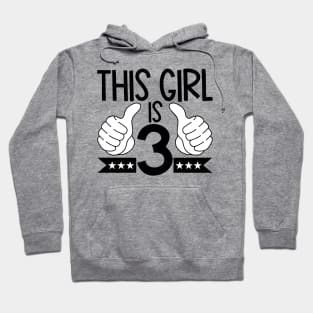 This girl is 3 Hoodie